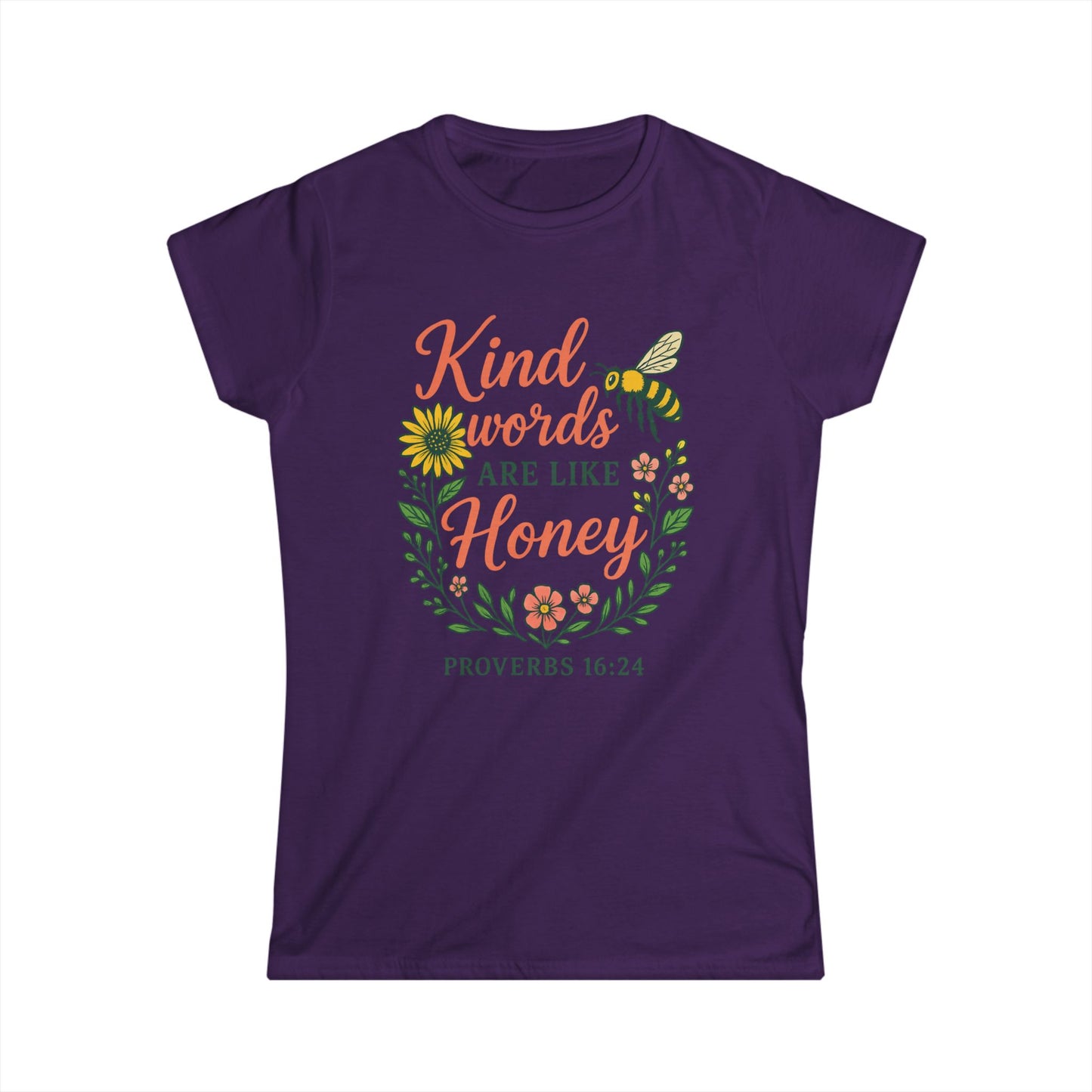 Kind Words Are Like Honey Christian Shirt | Proverbs 16:24 Bible Verse Tee | Inspirational Faith Shirt for Women | Softstyle Comfort Tee