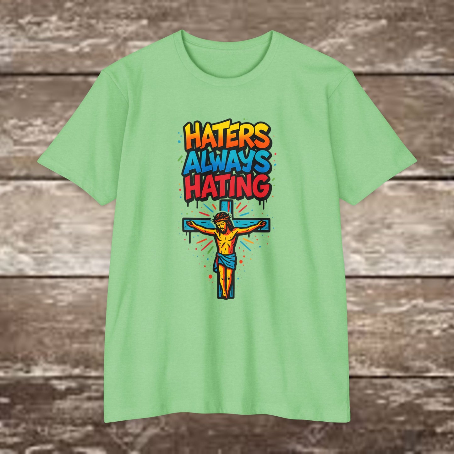 "Haters always Hating” Graffiti Streetwear Tee – Next Level 6210