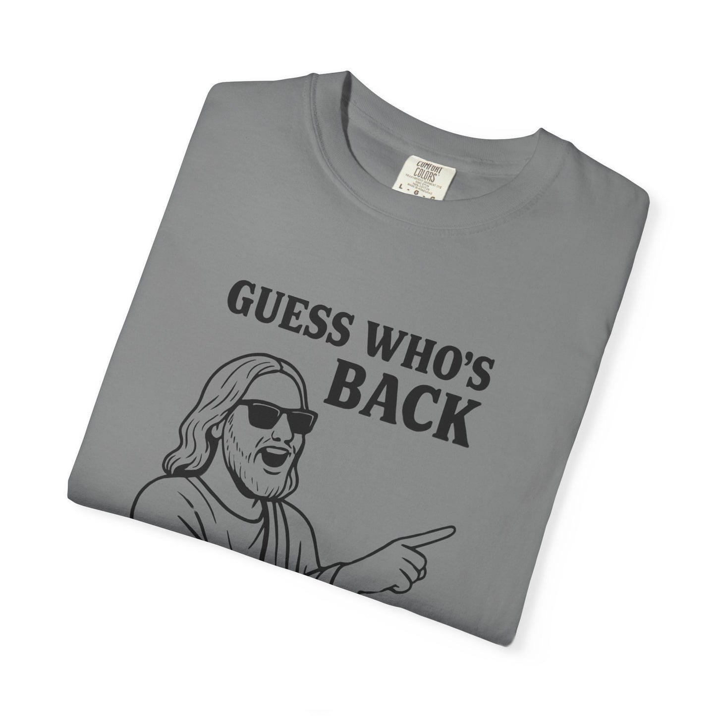 Funny Unisex T-Shirt, "Guess Who's Back" Graphic Tee, Cool Casual Wear, Gift for Friends, Meme Shirt