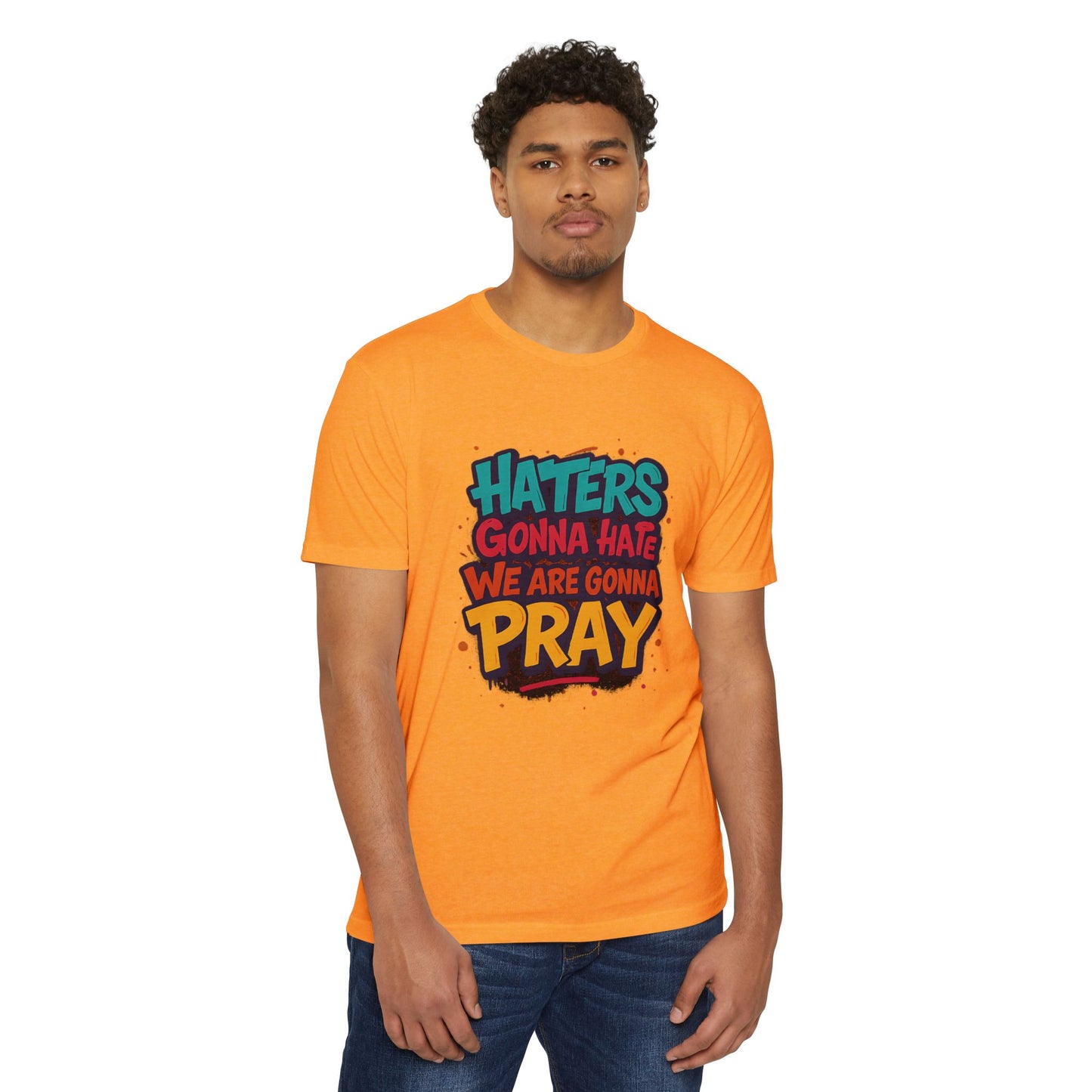 “Haters Gonna Hate, We Gonna Pray” Graffiti Streetwear Tee – Next Level 6210