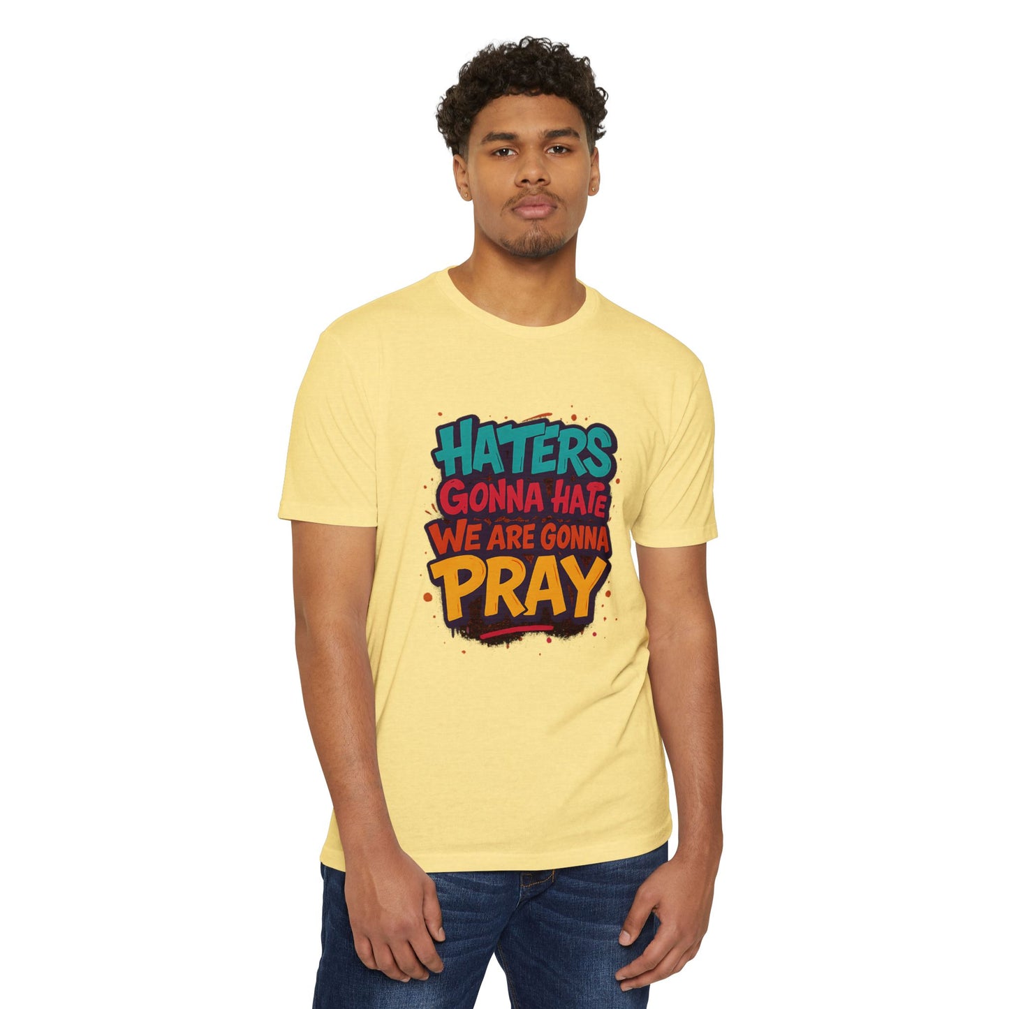 “Haters Gonna Hate, We Gonna Pray” Graffiti Streetwear Tee – Next Level 6210