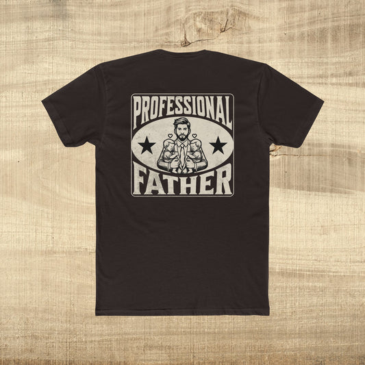 Professional Father Shirt Funny Dad Gift Fathers Day T Shirt for Him Vintage Strong Dad Graphic Tee