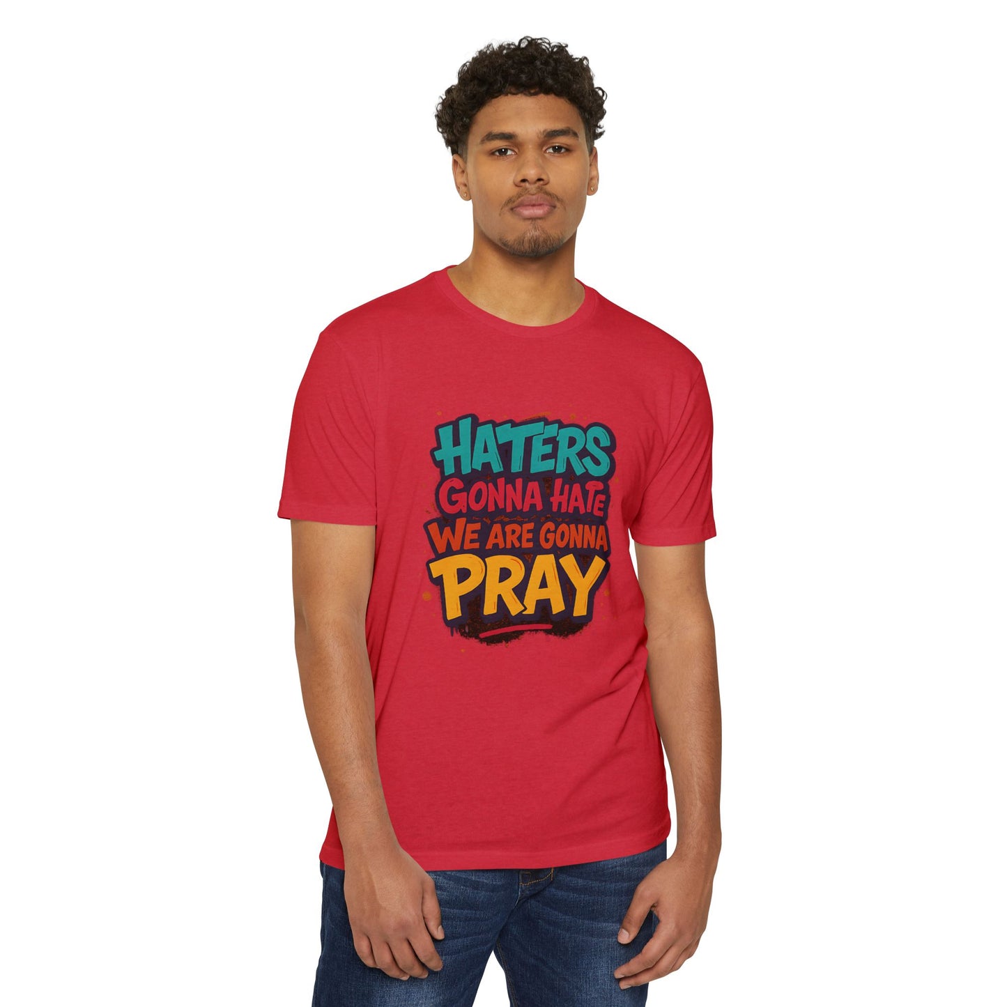 “Haters Gonna Hate, We Gonna Pray” Graffiti Streetwear Tee – Next Level 6210