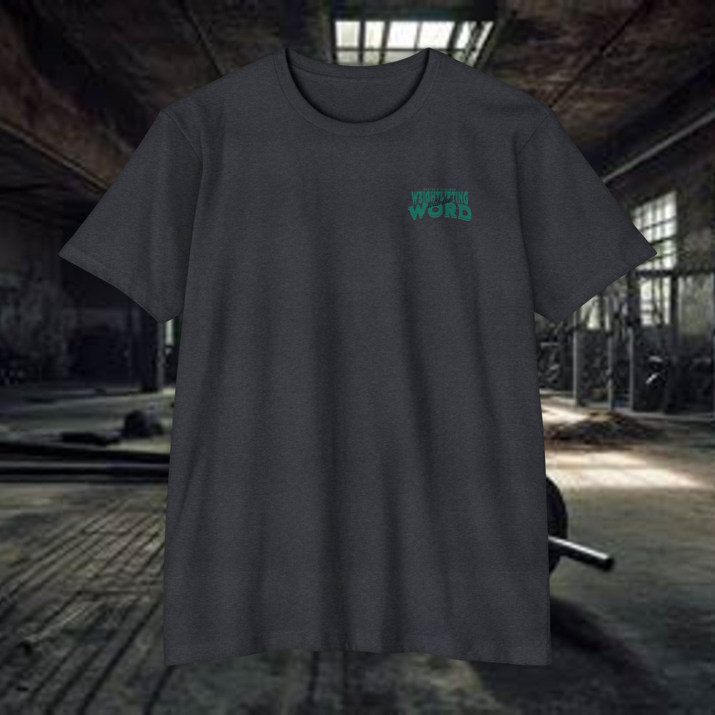 "Weightlifting with the Word" – Spiritual Spotter Tee (Next Level 6210)