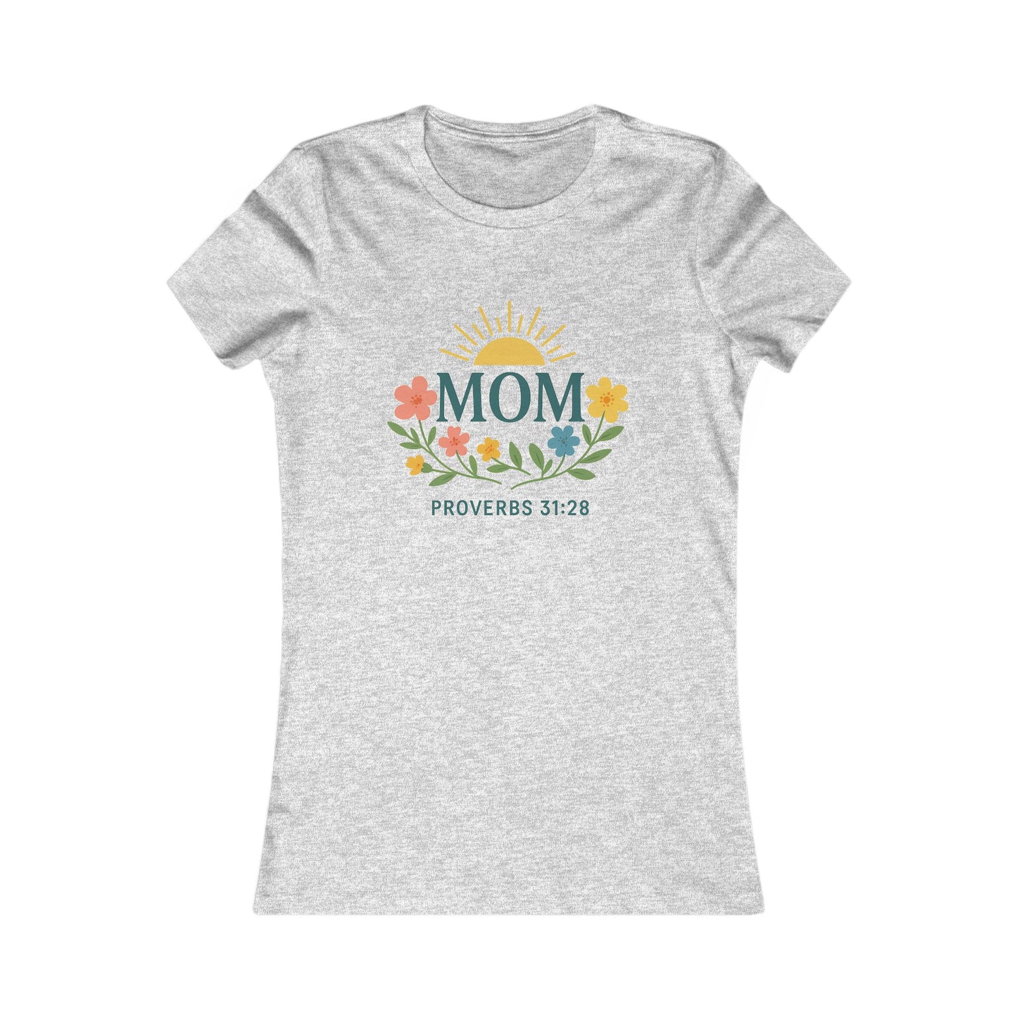 Floral Mom Tee - Proverbs 31:28