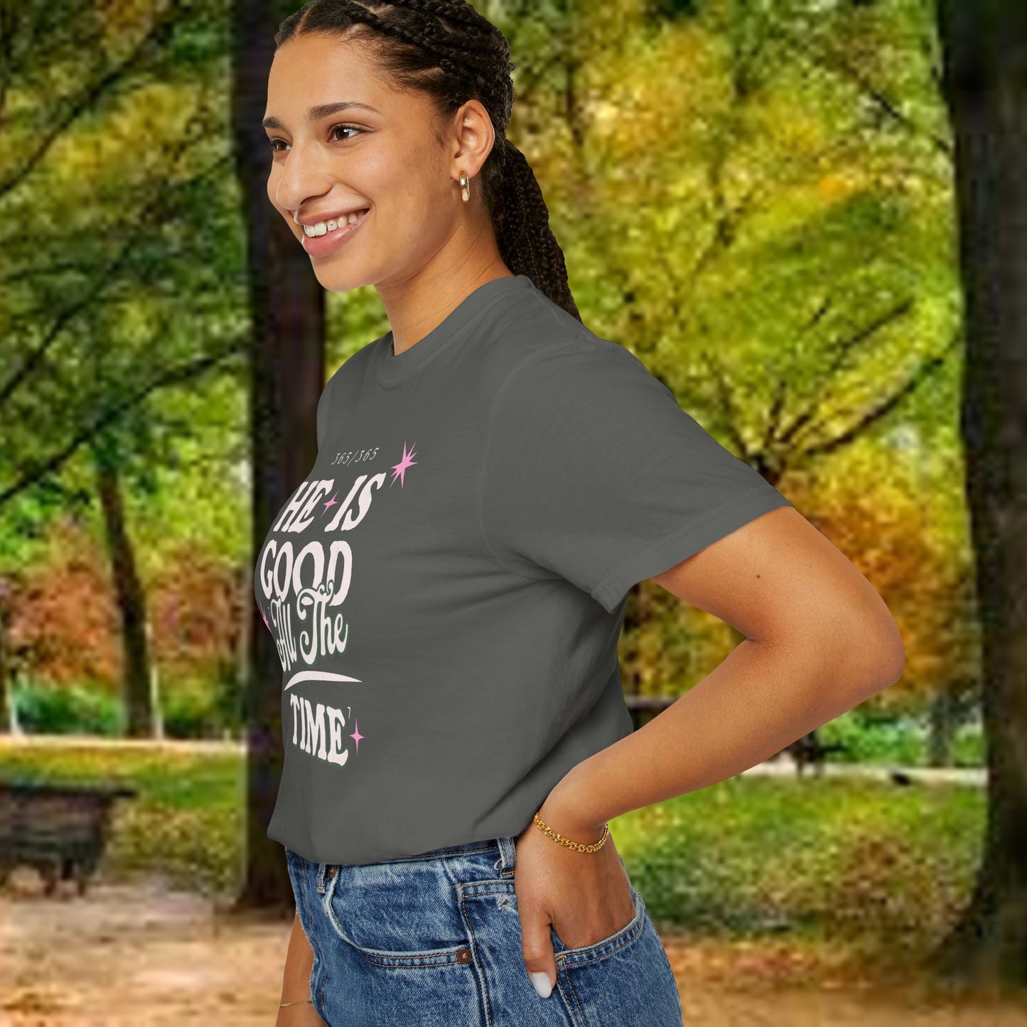 "He Is Good All The Time" Comfort Colors® 1717 Christian Tee