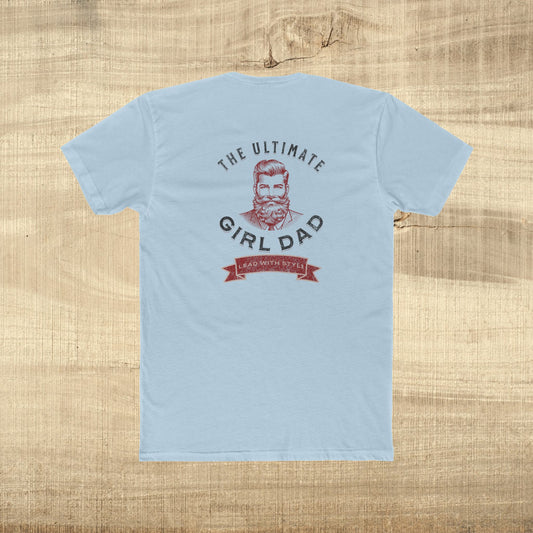 Ultimate Girl Dad Shirt Vintage Fathers Day Tee Lead with Style Dad Gift
