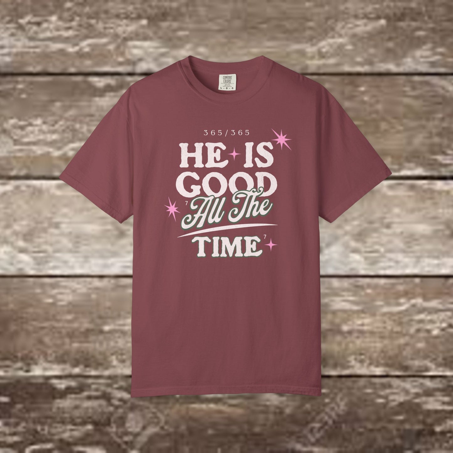 "He Is Good All The Time" Comfort Colors® 1717 Christian Tee