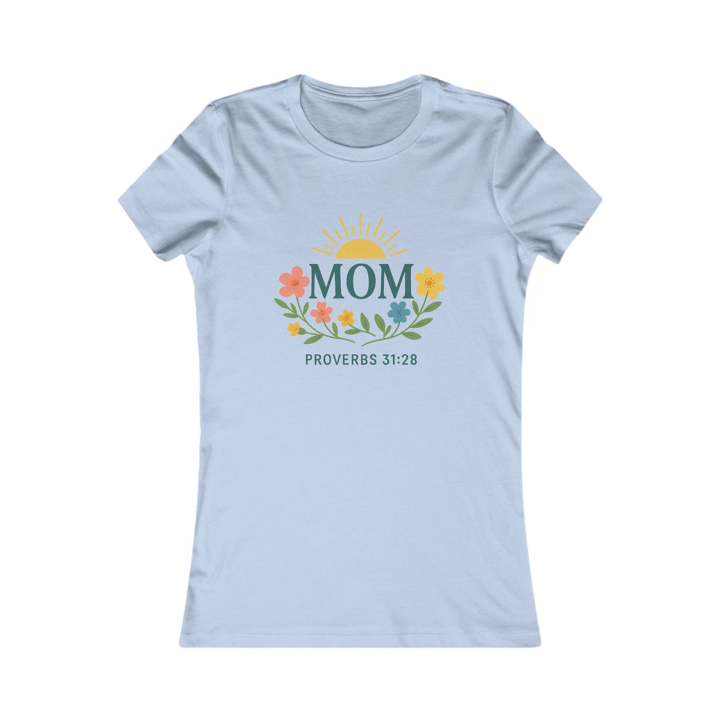 Floral Mom Tee - Proverbs 31:28