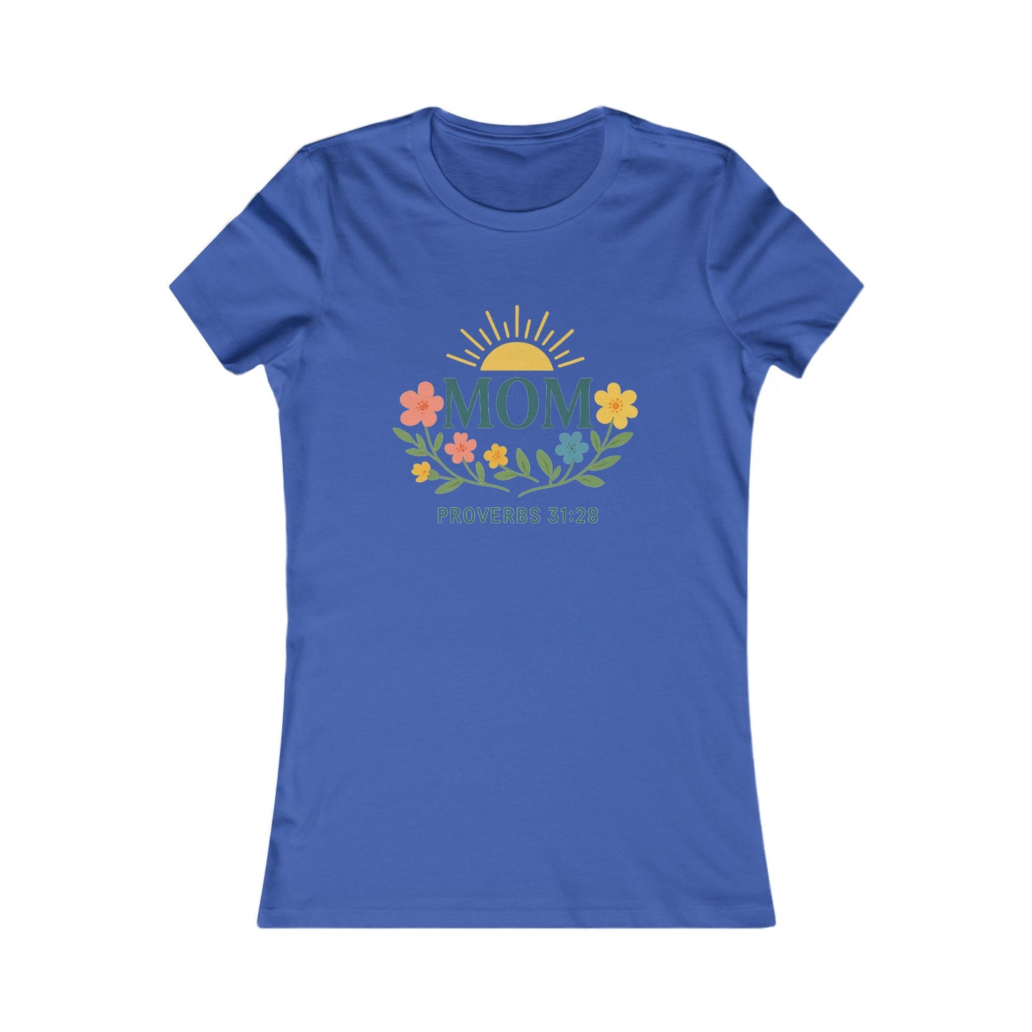 Floral Mom Tee - Proverbs 31:28