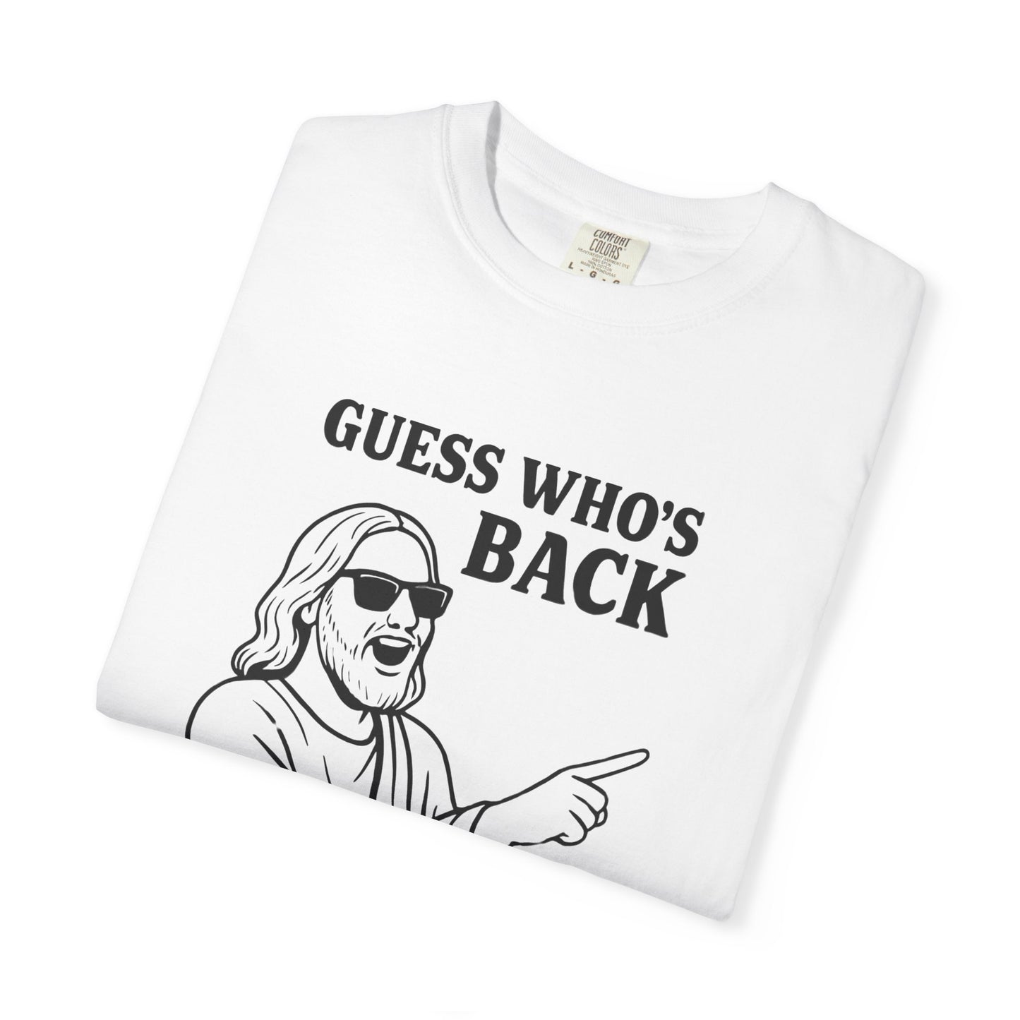 Funny Unisex T-Shirt, "Guess Who's Back" Graphic Tee, Cool Casual Wear, Gift for Friends, Meme Shirt