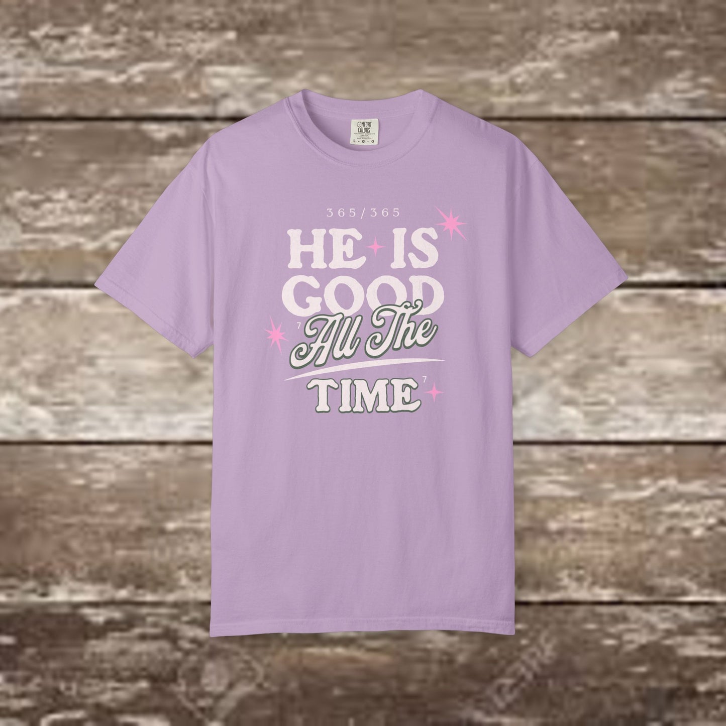 "He Is Good All The Time" Comfort Colors® 1717 Christian Tee