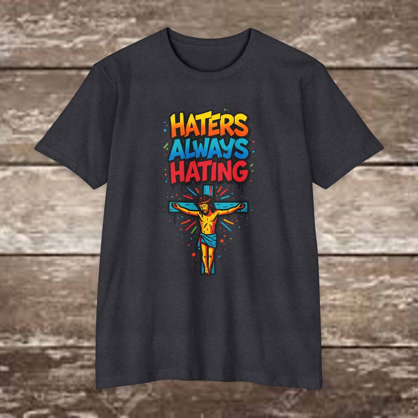 "Haters always Hating” Graffiti Streetwear Tee – Next Level 6210