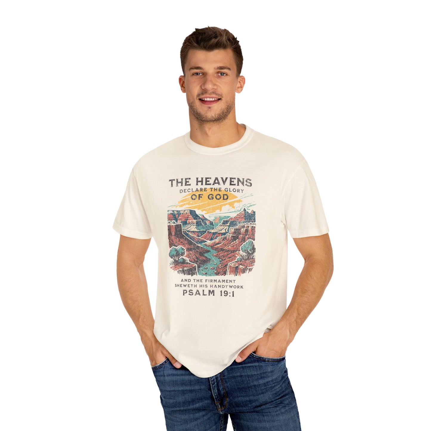 The Heavens Declare the Glory of God – Psalm 19:1 Comfort Colors 1717 Nature Tee