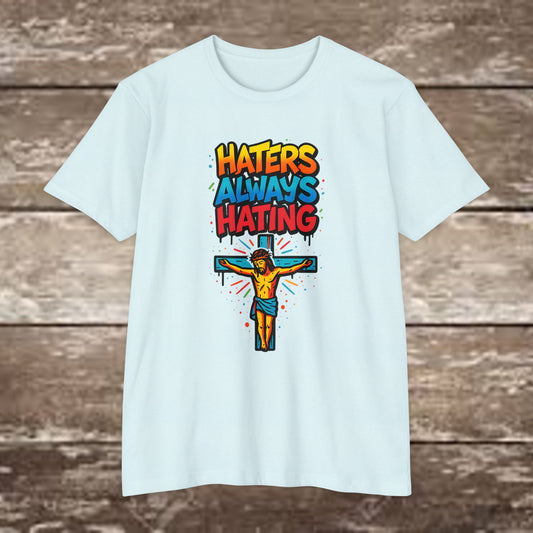 "Haters always Hating” Graffiti Streetwear Tee – Next Level 6210