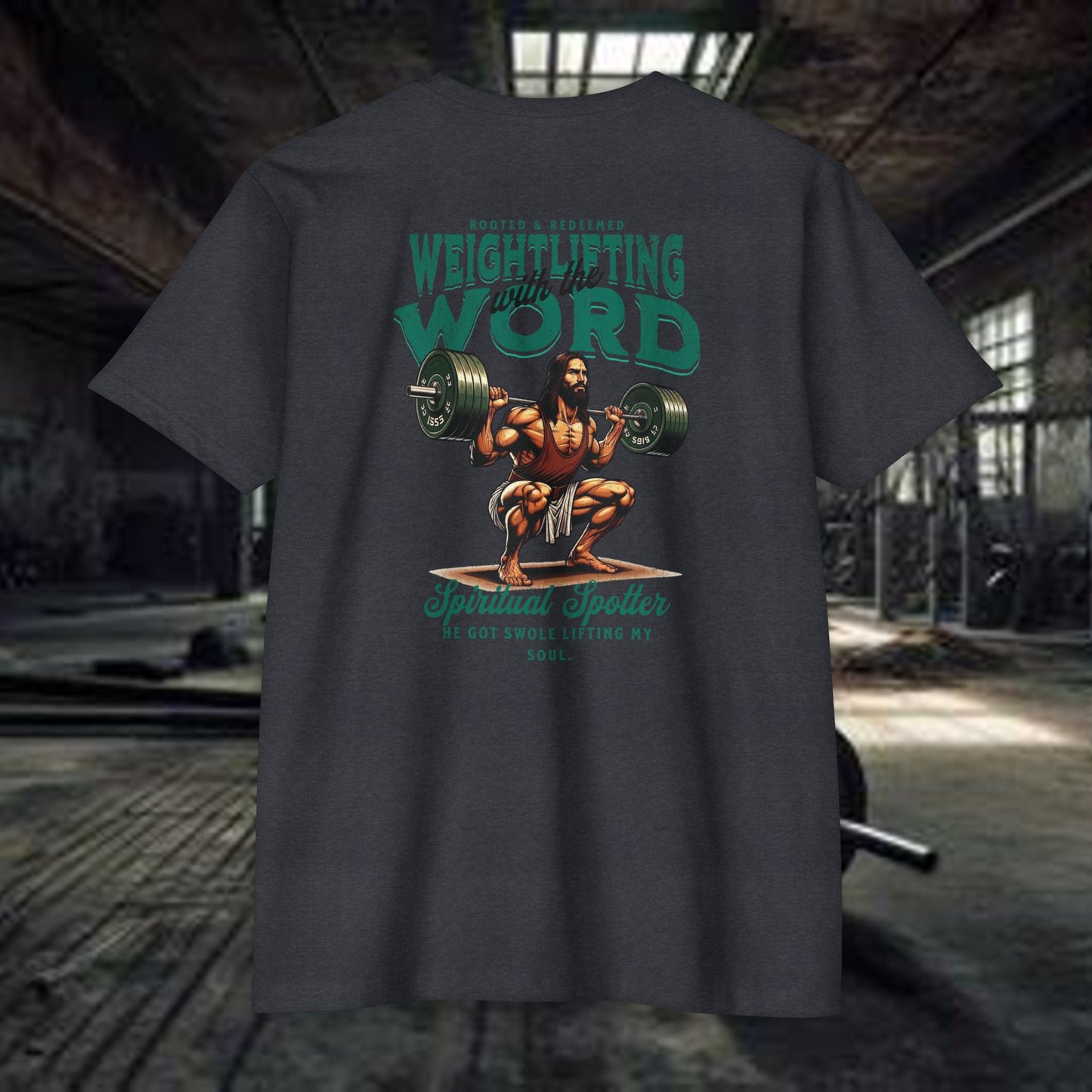 "Weightlifting with the Word" – Spiritual Spotter Tee (Next Level 6210)